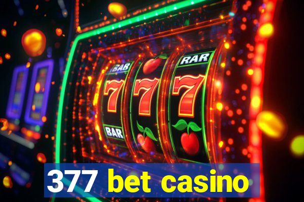 377 bet casino